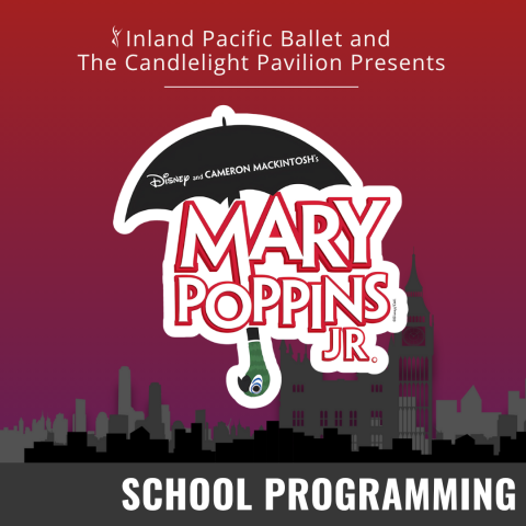 a red and purple gradient background with a black and gray silhouette graphic of the London skyline along the bottom. White text at the top reads Inland Pacific Ballet and Candlelight Pavilion presents: Mary Poppins Jr.